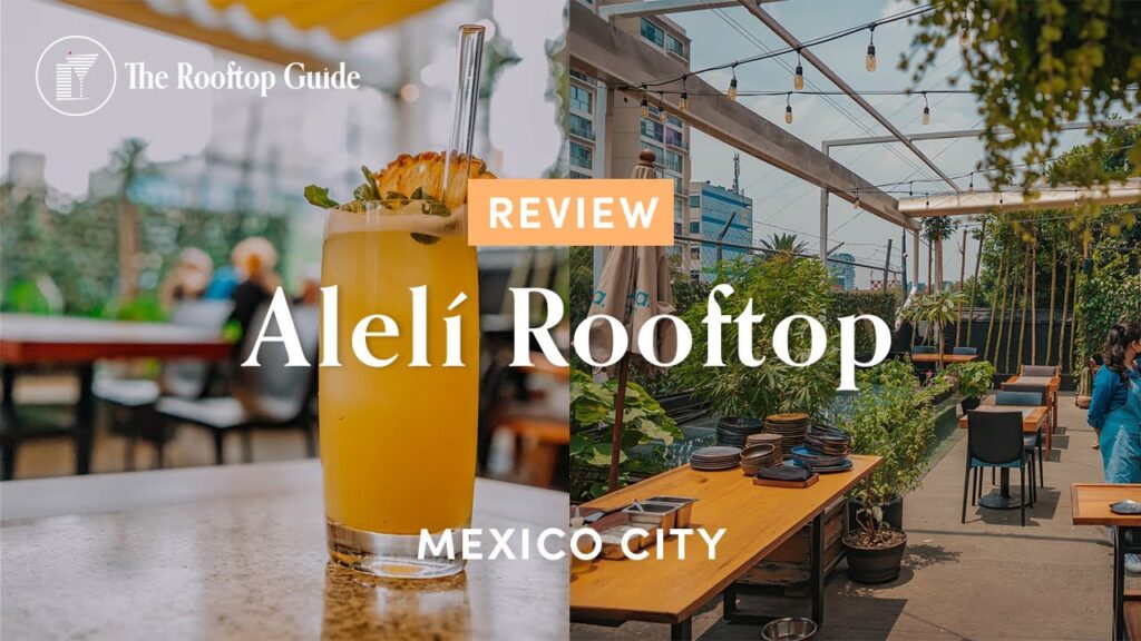 Aleli Rooftop: Dining with a View in Mexico City 2025